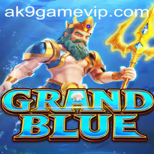 Explorando o Mundo de GRANDBLUE: O Jogo de Estratégia do AK9.GAME